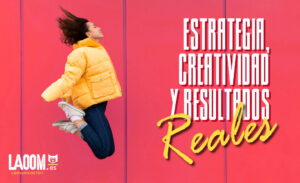 ESTRATEGIA-CREATIVIDAD-Y-RESULTADOS-REALES